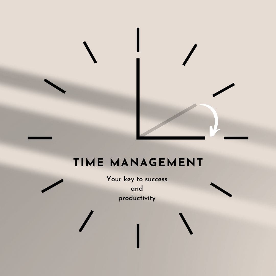 Mastering Time Management- Your key to success